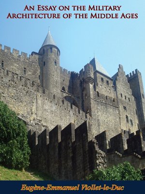 cover image of An Essay on the Military Architecture of the Middle Ages